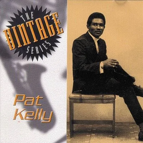 Pat Kelly - Vintage Series: Pat Kelly *