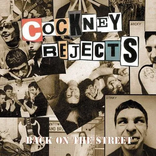 Cockney Rejects - Back On The Street
