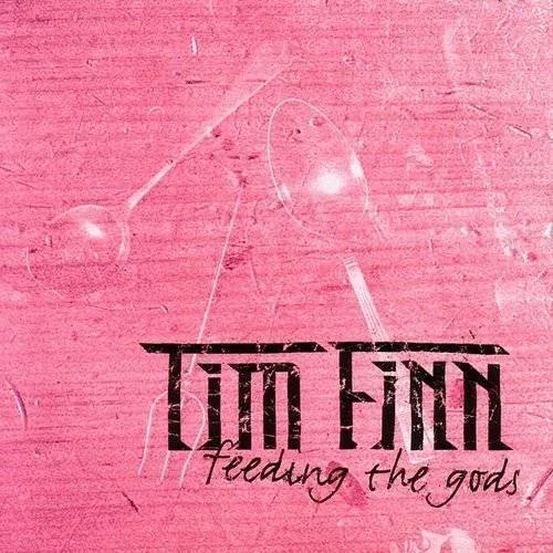 Tim Finn - Feeding The Gods