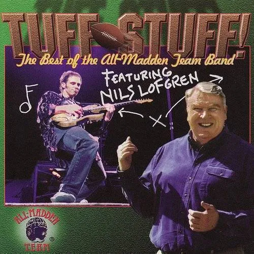 Tuff Stuff, The Best Of The All-Madden Team Band