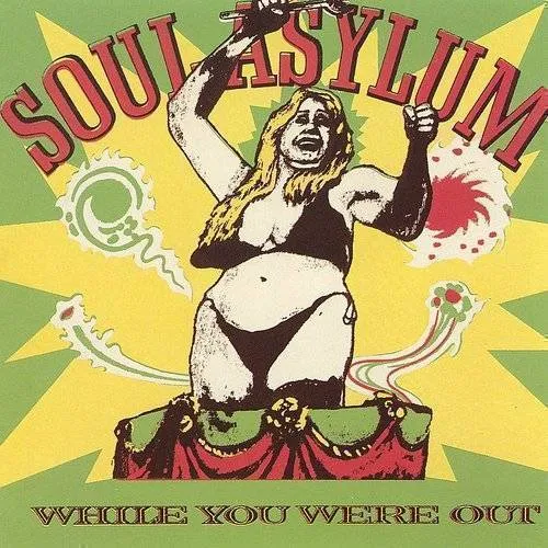Soul Asylum - While You Were Out