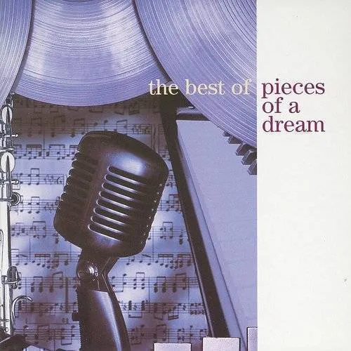 Best Of Pieces Of A Dream