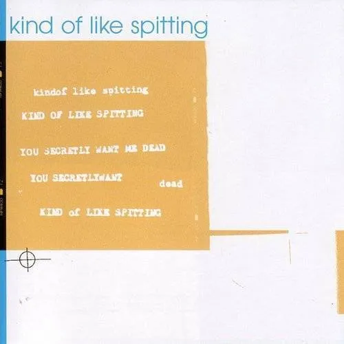 Kind Of Like Spitting - You Secretly Want Me Dead vinyl record cover
