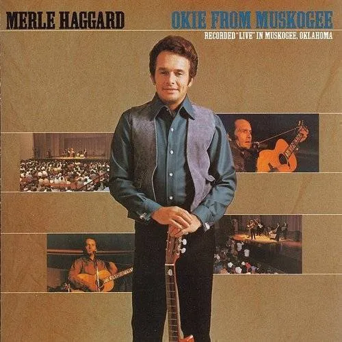 Okie from Muskogee: Live