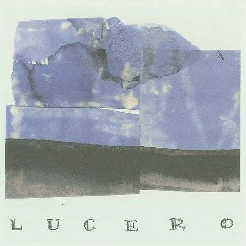 Lucero - Lucero (20th Anniv.Ed.Blue)