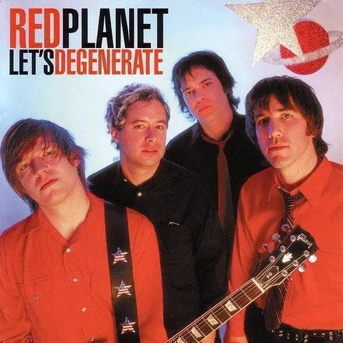 Red Planet - Let's Degenerate