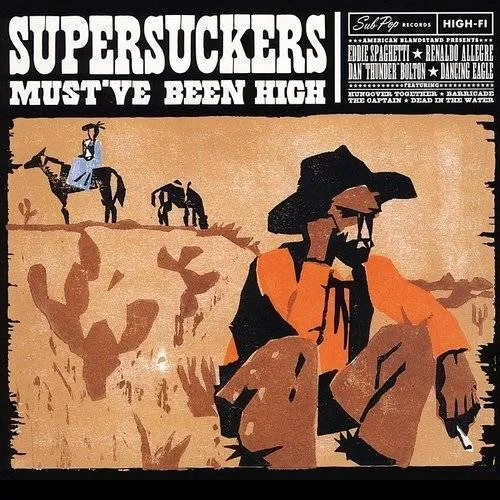 Supersuckers - Must've Been High [Colored Vinyl] (Uk)