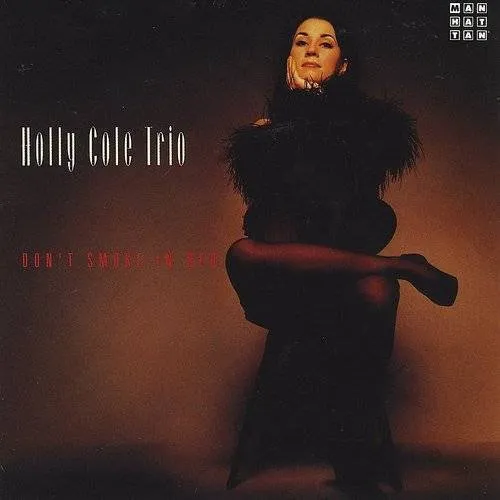 Holly Cole - Don't Smoke In Bed