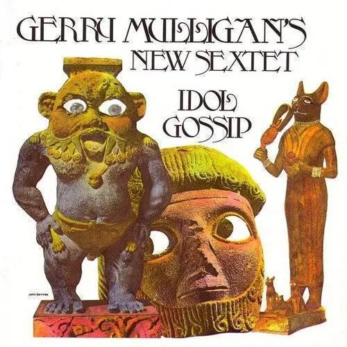 Gerry Mulligan New Sextet - Idol Gossip | Record Exchange Boise