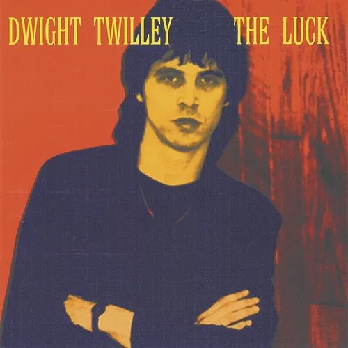 Dwight Twilley - The Luck