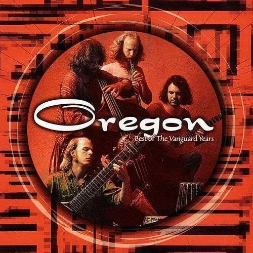 Oregon - Best of the Vanguard Years vinyl record cover