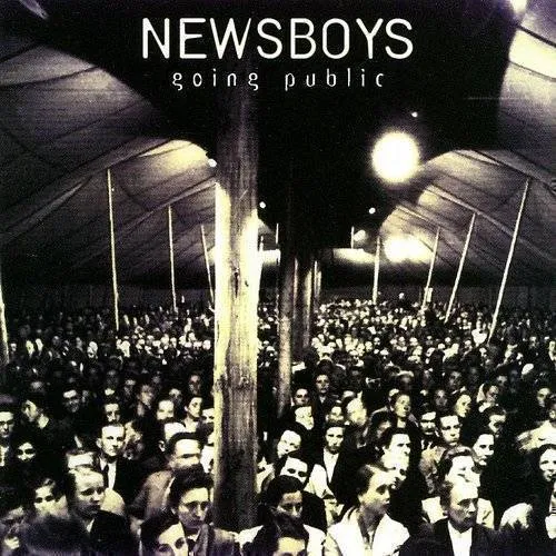 Newsboys - Going Public