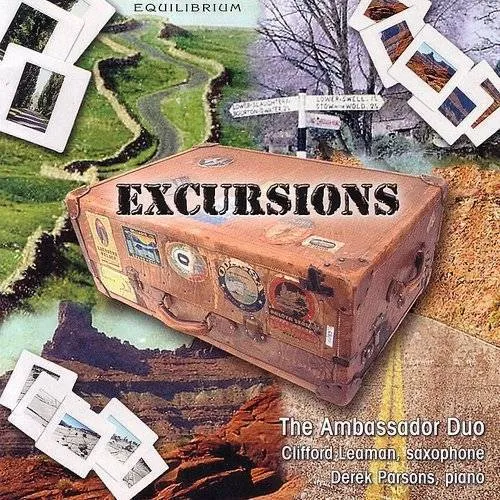 Ambassador Duo - Excursions: Music For Saxophone & Piano