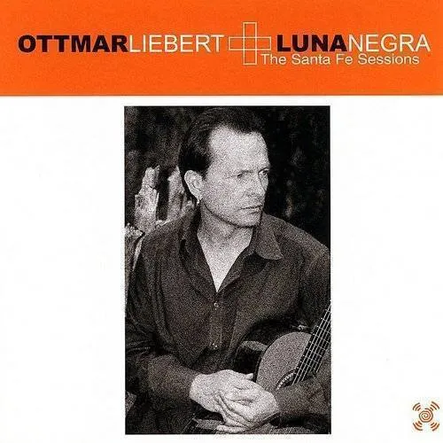 Ottmar Liebert - Santa Fe Sessions