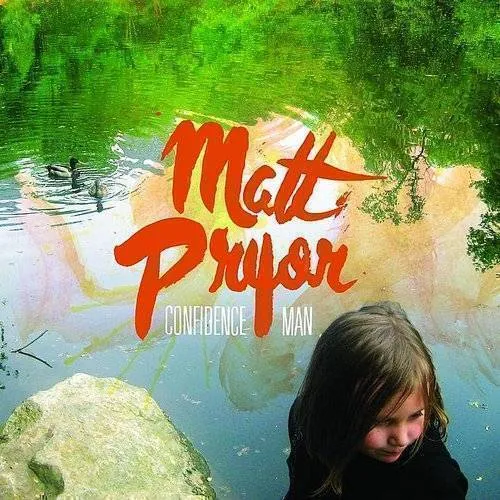 Matt Pryor - Confidence Man