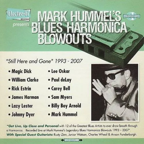 Mark Hummel's Blues Harmonica Blowouts "Still Here and Gone