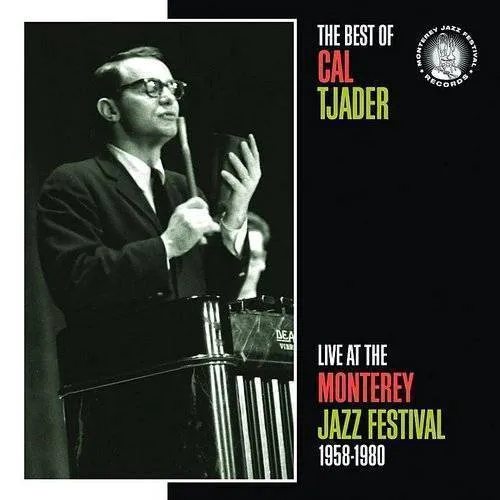 Cal Tjader - Best Of Cal Tjader At The Monterey Jazz Festival 1