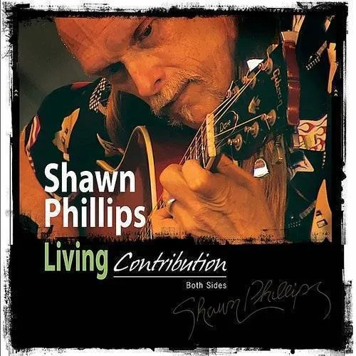 Shawn Phillips - Living Contribution: Both Sides