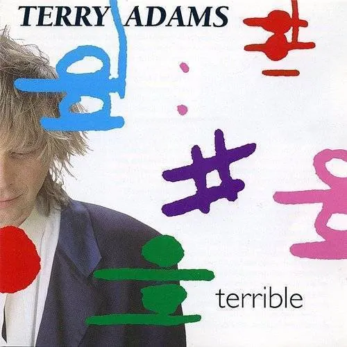 Terry Adams - Terrible