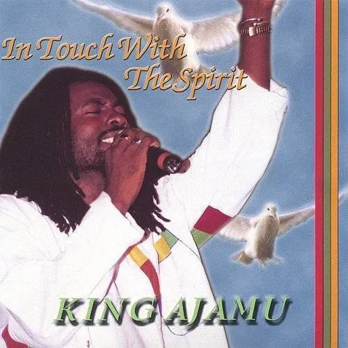 Ajamu - In Touch With The Spirit