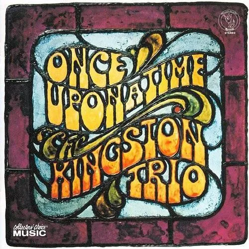 Kingston Trio - Once Upon A Time (Mod) vinyl record cover