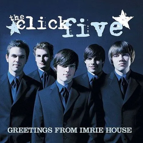 Click Five - Greetings From Imrie House