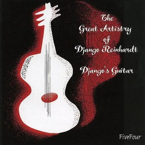 Great Artistry Of Django Reinhard / Django's Guita