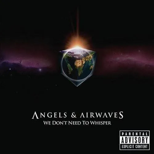 Angels & Airwaves - We Don't Need To Whisper (Bonus Tracks)