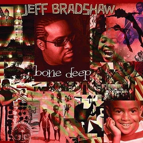 Jeff Bradshaw - Bone Deep vinyl record cover