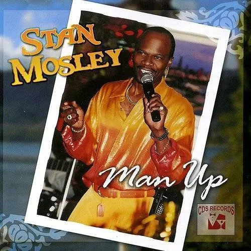 Stan Mosley - Man Up