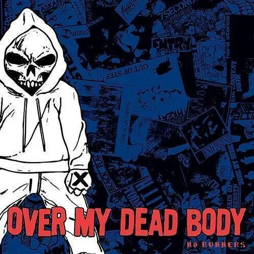 Over My Dead Body - No Runners Ep