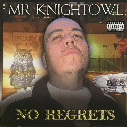 Mr. Knightowl - No Regrets [PA]