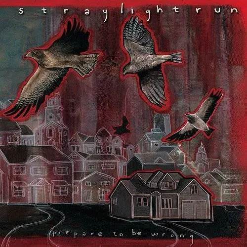 Straylight Run - Prepare to Be Wrong vinyl record cover