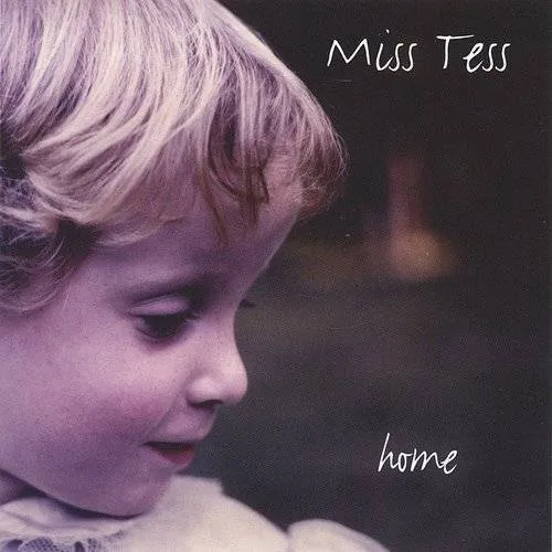 Miss Tess - Home