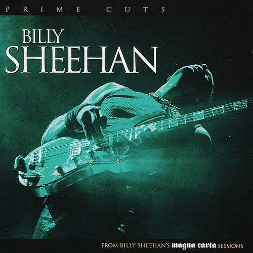 Billy Sheehan Prime Cuts
