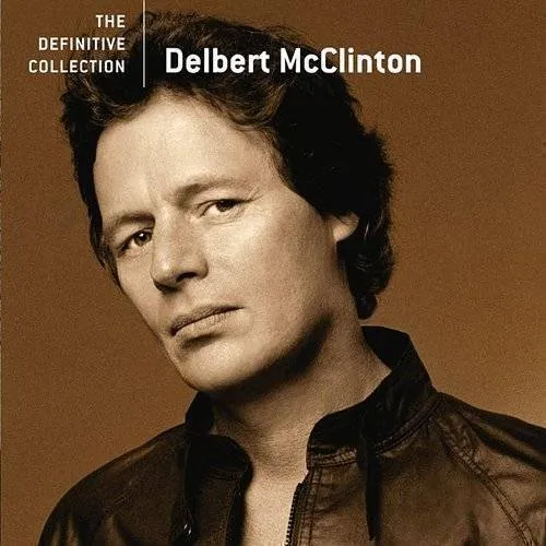 Delbert McClinton - Definitive Collection (Uk)