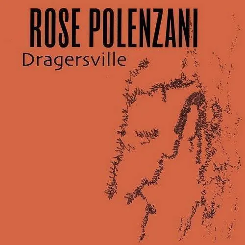 Rose Polenzani - Dragersville vinyl record cover