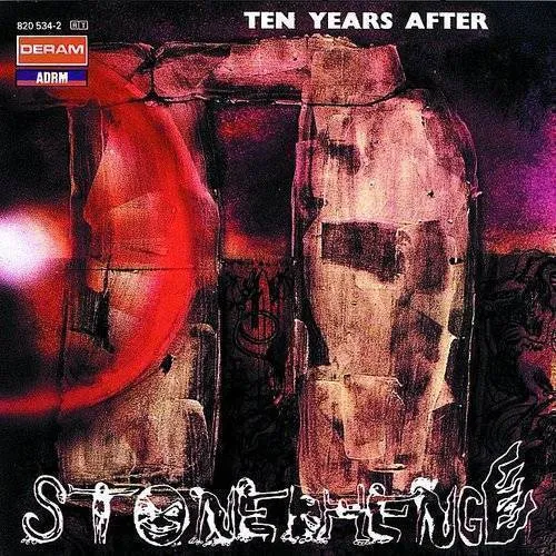 Ten Years After - Stonedhenge (Uk)