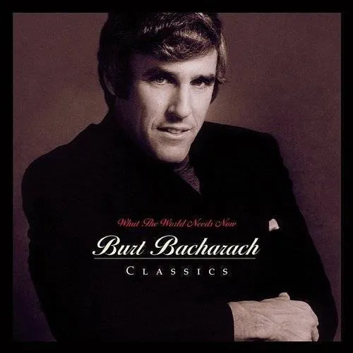 What World Needs Now: Bacharach Classics