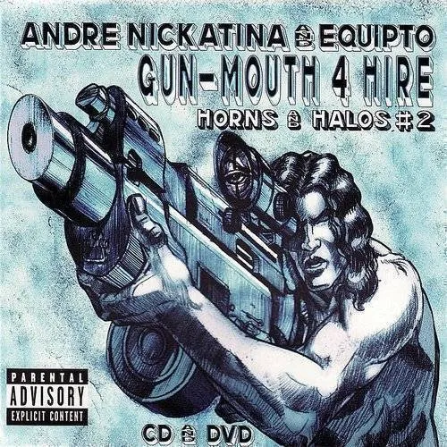 Andre Nickatina - Gun-Mouth 4 Hire-Horns & Halos 2