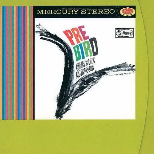 Charles Mingus - Pre-Bird (Verve Acoustic Sounds Series)