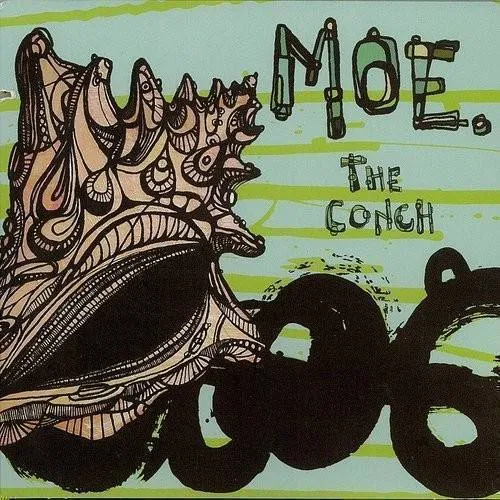 moe. - Conch