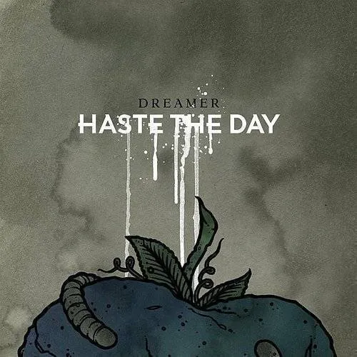 Haste The Day - Dreamer