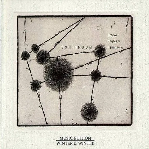 Graewe/Reijseger/Hemingway - Continuum