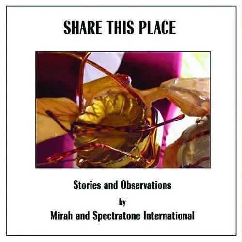Share This Place: Stories & Observatio