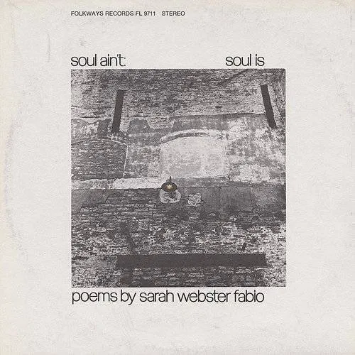 Soul Ain't Soul Is: Poems By Sarah Webster Fabio