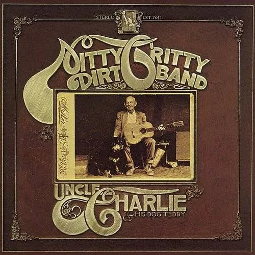 Nitty Gritty Dirt Band - Uncle Charlie & His Dog Teddy (Jmlp) (Shm) (Jpn)