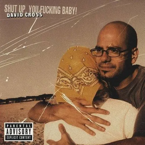 Shut Up You Fucking Baby