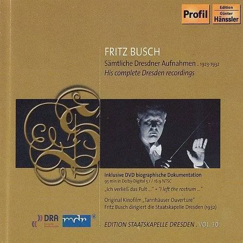 Fritz Busch His Complete Dresden Recordings 30