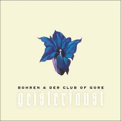 Bohren & Der Club Of Gore - Geisterfaust